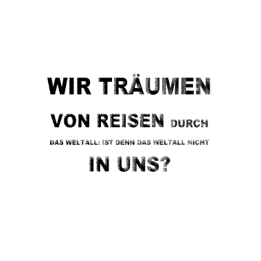 Wir träumen von Reisen in uns. Novalis | 